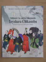 Carmen Brad - Calatorie la curtea shogunala Toyohara Chikanobu. Gravura japoneza din epoca Meiji