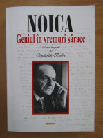 Constantin Barbu - Constantin Noica. Geniul in vremuri sarace (volumul 13)