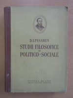 Anticariat: D. I. Pisarev - Studii filosofice si politico-sociale