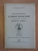 Dictionarul Limbii Romanea, tomul II, partea II, fascicula II