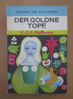 E. T. A. Hoffmann - Der Goldne Topf