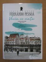 Anticariat: Fernando Pessoa - Vecin cu viata