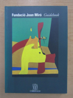 Fundacio Joan Miro. Guidebook