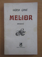 Horia Gane - Melior