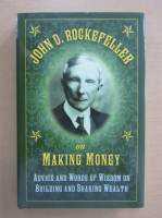 John D. Rockefeller - Making Money