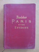 Karl Baedeker - Paris et ses Environs
