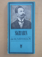 M. Mihailov - Skriabin