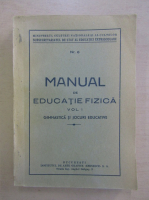 Manual de educatie fizica (volumul 1)