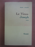 Marc Nacht - Le Vieux-Joseph