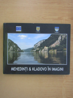 Mehedinti si Kladovo in imagini