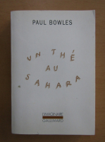 Paul Bowles - Un theau Sahara