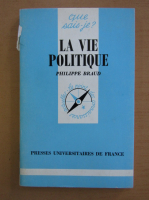 Philippe Braud - La Vie Politique