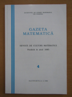 Revista Gazeta matematica, anul XVII, nr. 4, 1999