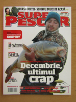 Revista Super Pescar, anul I, nr. 12, decembrie 2011