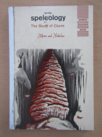 Speleology. The Study of Caves