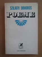 Szilagyi Domokos - Poeme