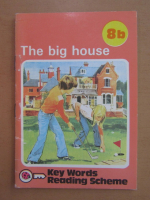 The big house. Key Words Reading Scheme 8b