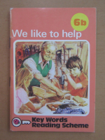 We like to help. Key Words