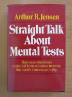 Arthur R. Jensen - Straight Talk About Mental Tests