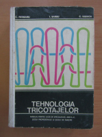 Anticariat: C. Petreanu - Tehnologia tricotajelor