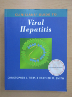Christopher J. Tibbs - Clinicians' Guide to Viral Hepatitis