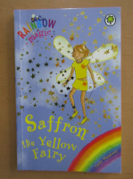 Anticariat: Daisy Meadows - Saffron the Yellow Fairy