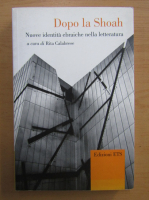 Dopo la Shoah. Nuove identita ebraiche nella letteratura