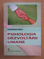 Florinda Golu - Psihologia dezvoltarii umane