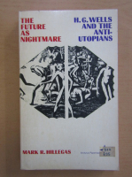 H. G. Wells - The Future as Nightmare