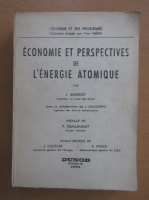 Anticariat: J. Andriot - Economie et perspectives de l'energie atomique