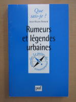 Jean Bruno - Rumeurs et legendes urbanes