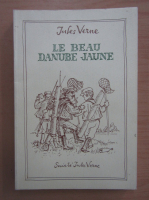 Jules Verne - Le beau Danube jaune