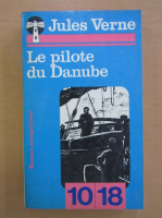 Jules Verne - Le pilote du Danube