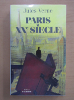 Jules Verne - Paris au XXe siecle