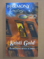 Kristi Gold - Attrazione senza scampo