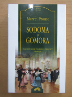Marcel Proust - Sodoma si Gomora