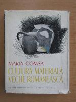 Anticariat: Maria Comsa - Cultura materiala veche romaneasca. Asezarile din secolele VIII-X de la Bucov Ploiesti