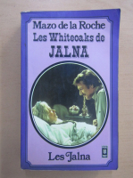 Mazo de la Roche - Les whiteoaks de Jalna