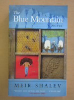 Meir Shalev - The Blue Mountain