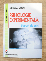 Anticariat: Mihaela Chraif - Psihologie experimentala