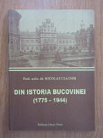 Nicolae Ciachir - Din istoria Bucovinei 1775-1944