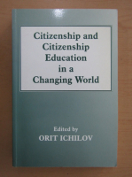Orit Ichilov - Citizenship and citizenship education in a changing world