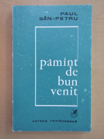 Paul San Petru - Pamant de bun venit