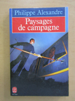 Philippe Alexandre - Paysages de campagne