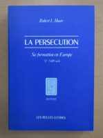 Robert Moore - La persecution