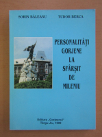 Sorin Baleanu - Personalitati gorjene la sfarsit de mileniu