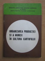 T. Stancu - Organizarea productiei si a muncii in cultura cartofului