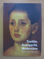 Traditie, Avangarda, Modernism