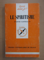 Yvonne Castellan - Le spiritisme