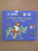 3 contes du Pere Castor a ecouter des 4 ans (cu CD)